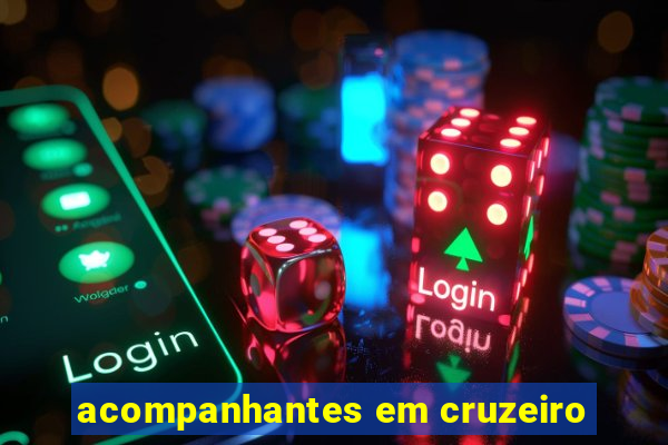 acompanhantes em cruzeiro